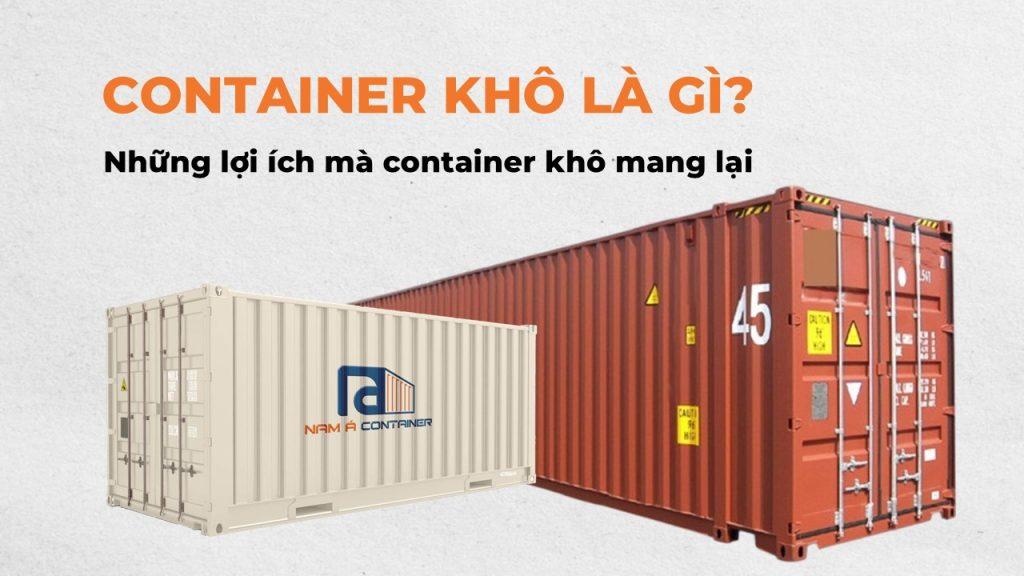 Container khô là gì